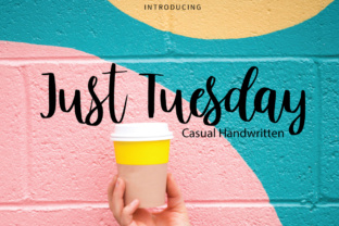 Just Tuesday: The Handwritten Typeface That Boosts Campaign Clarity