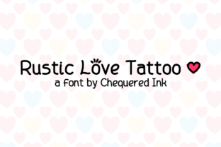 Rustic Love Tattoo: The Perfect Typeface for Authentic Campaigns