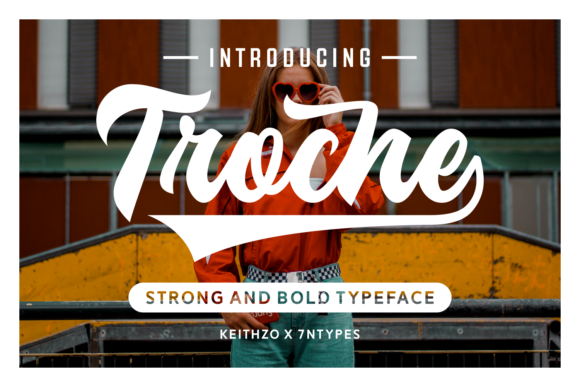 Troche: The Bold Script Typeface That Amplifies Campaign Impact